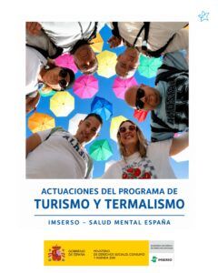 ACTUACIONES DEL PROGRAMA DE TURISMO Y TERMALISMO IMSERSO-SALUD MENTAL ESPAÑA